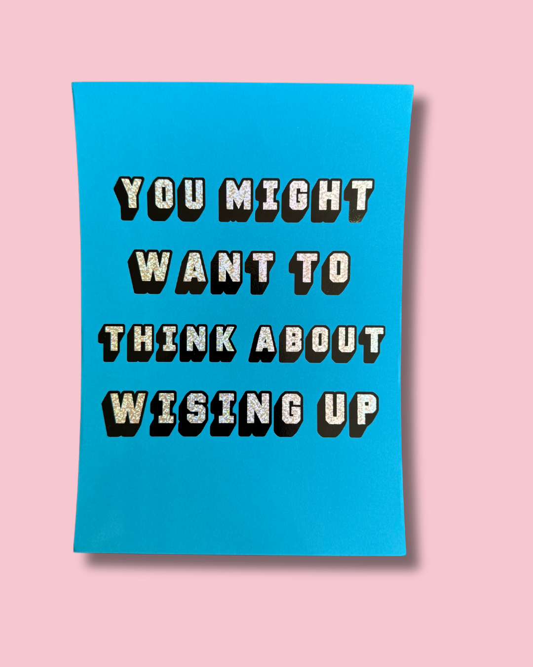 Wising Up Print | Foiled Again