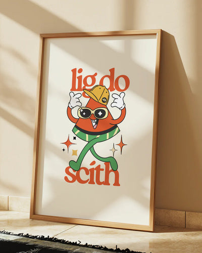 Lig Do Scith Print | As Gaeilge