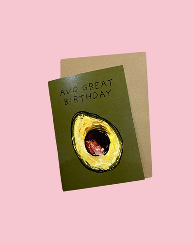 Avo Great Birthday Card | Dearbhail Designs