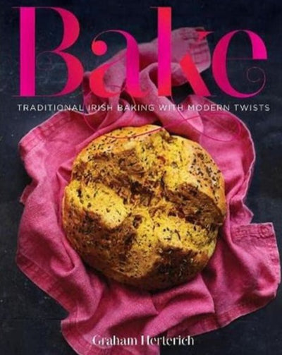 Bake | Traditional Irish Baking With Modern Twists